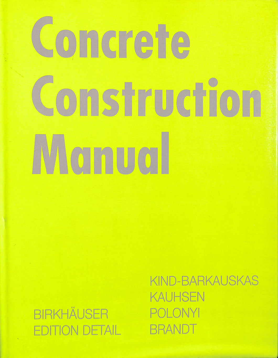 Concrete Construction Manual (Construction Manuals (englisch))