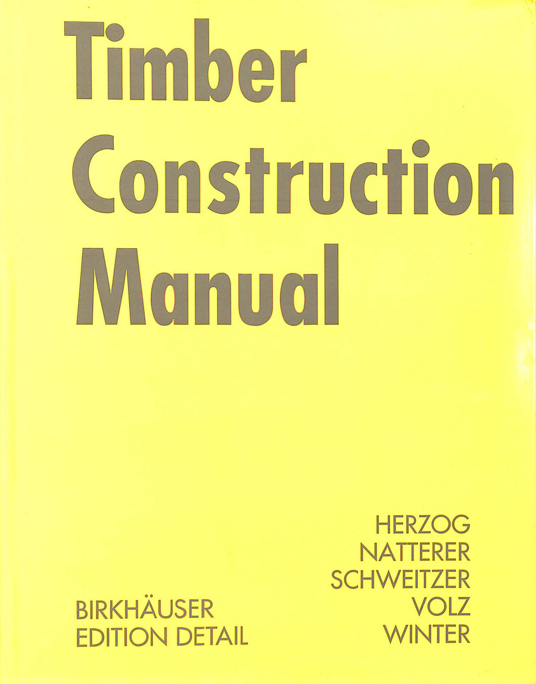 Timber Construction Manual