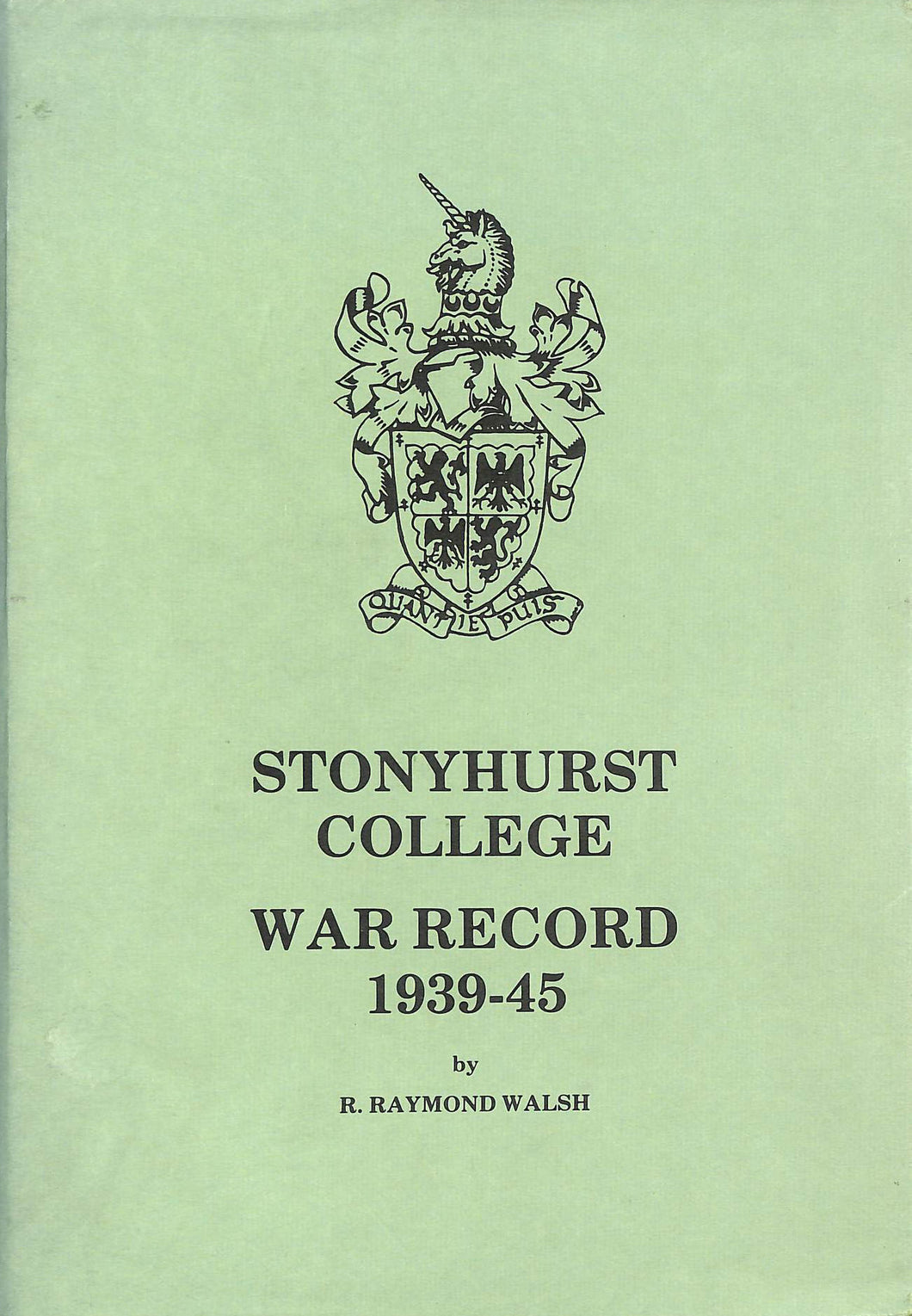 Stonyhurst College War Record, 1939-45 Signed limited edition