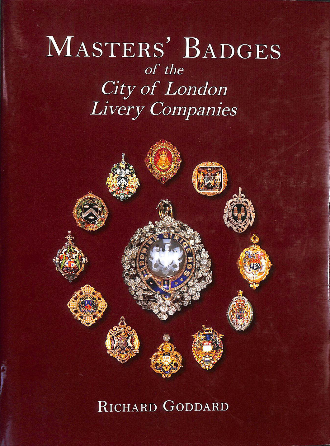 Masters' Badges of the City of London Livery Companies, Signed, Good jacket
