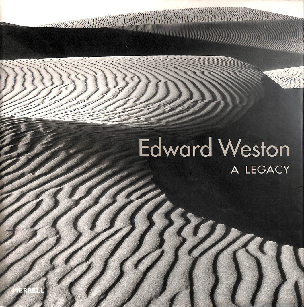 Edward Weston : a legacy