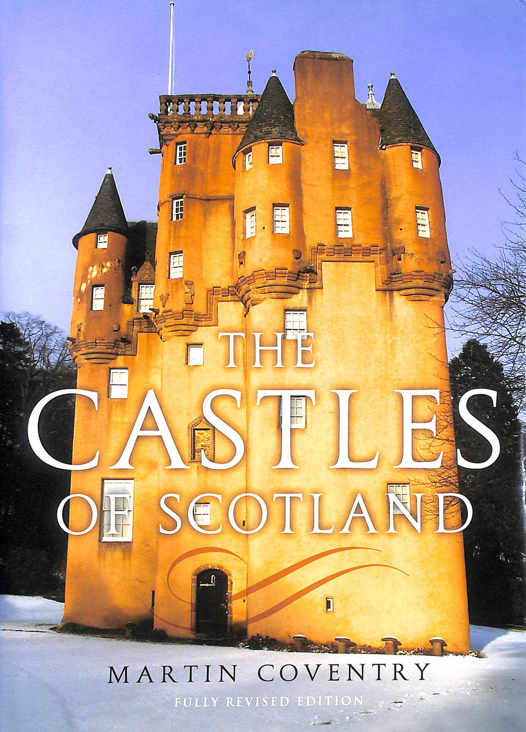 The Castles of Scotland by Martin Coventry