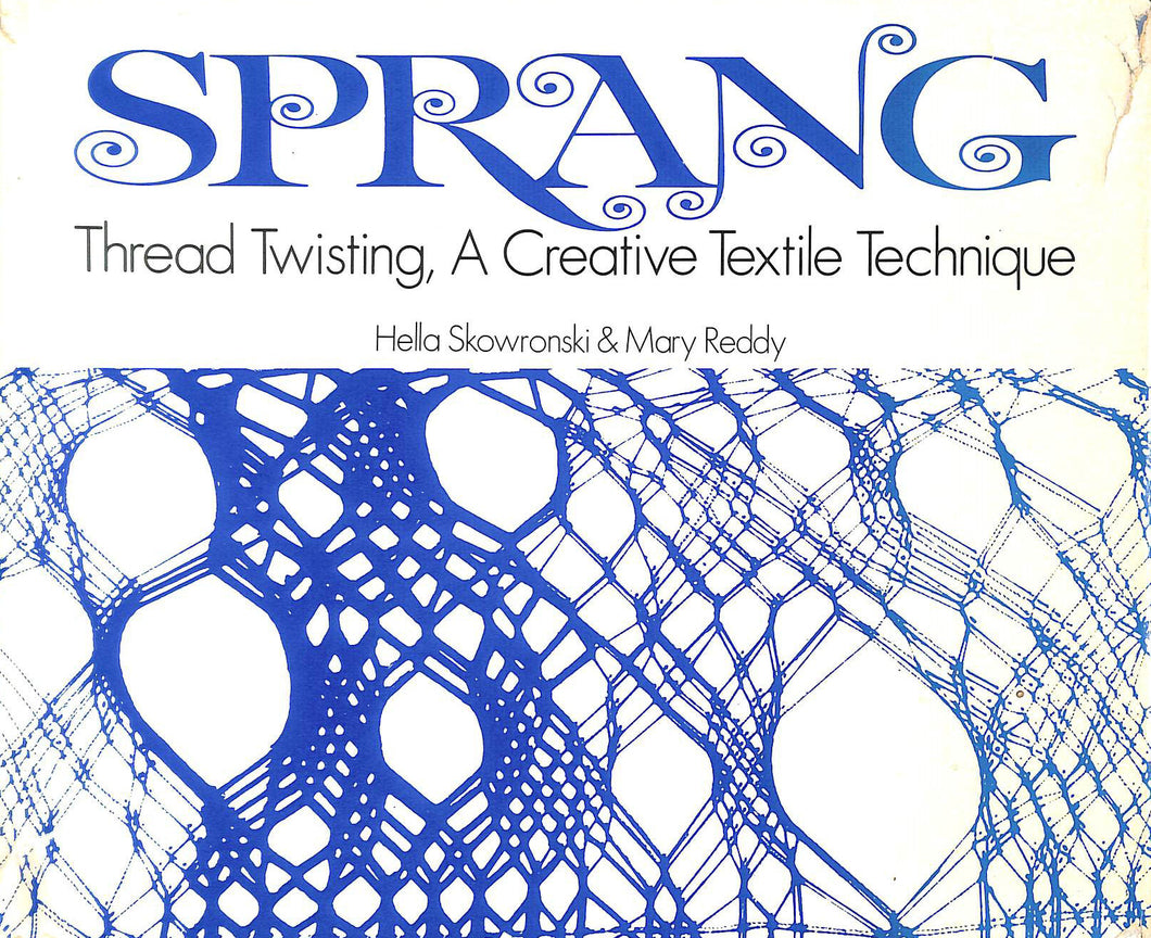 Sprang: Thread Twisting, A Creative Textile Technique