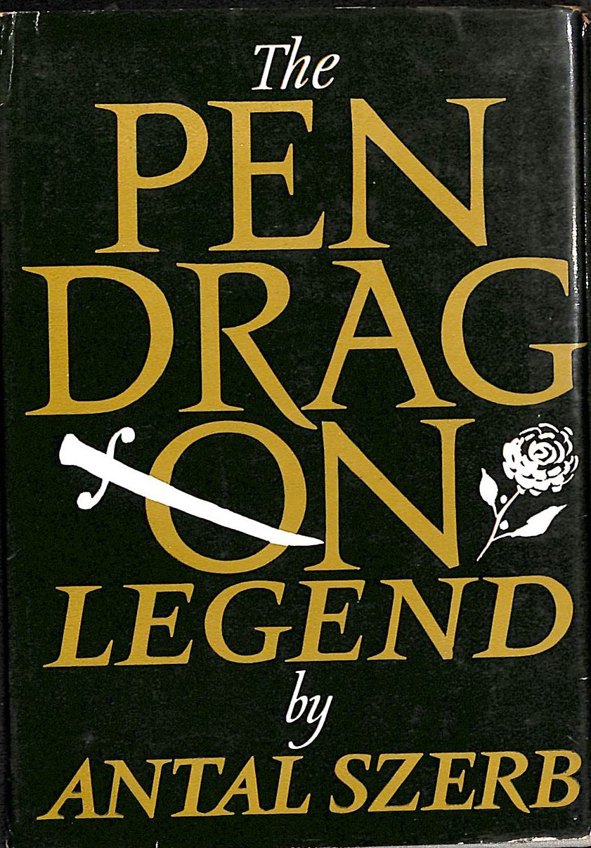 The Pendragon Legend by Antal Szerb 1963